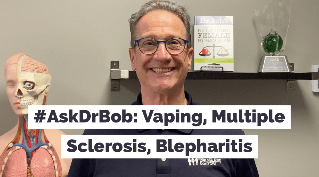 #AskDrBob: Vaping