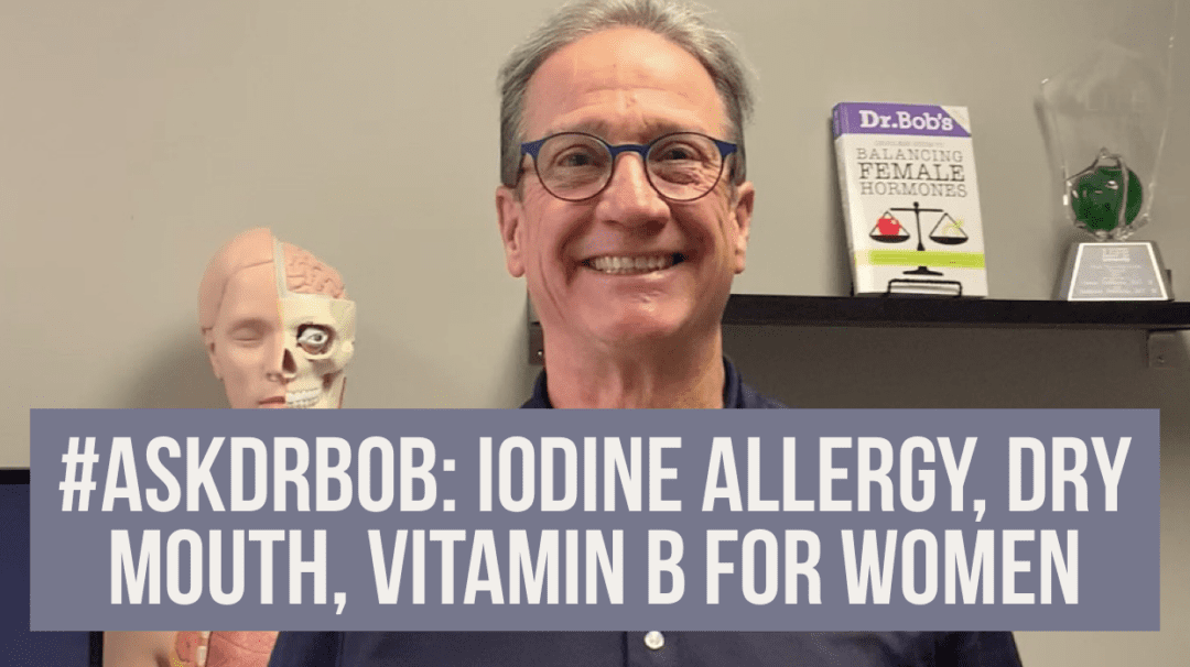 #AskDrBob: Iodine Allergy