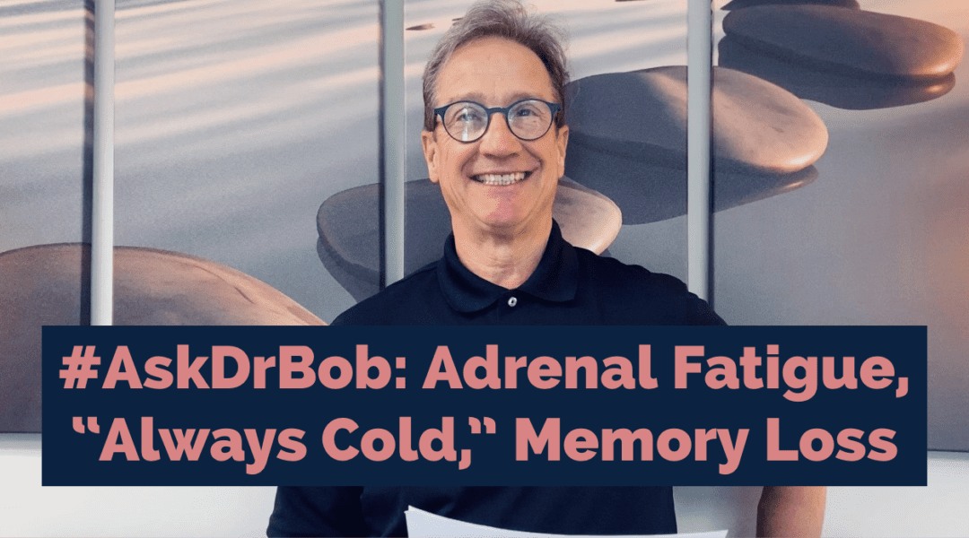 #AskDrBob: Memory Loss