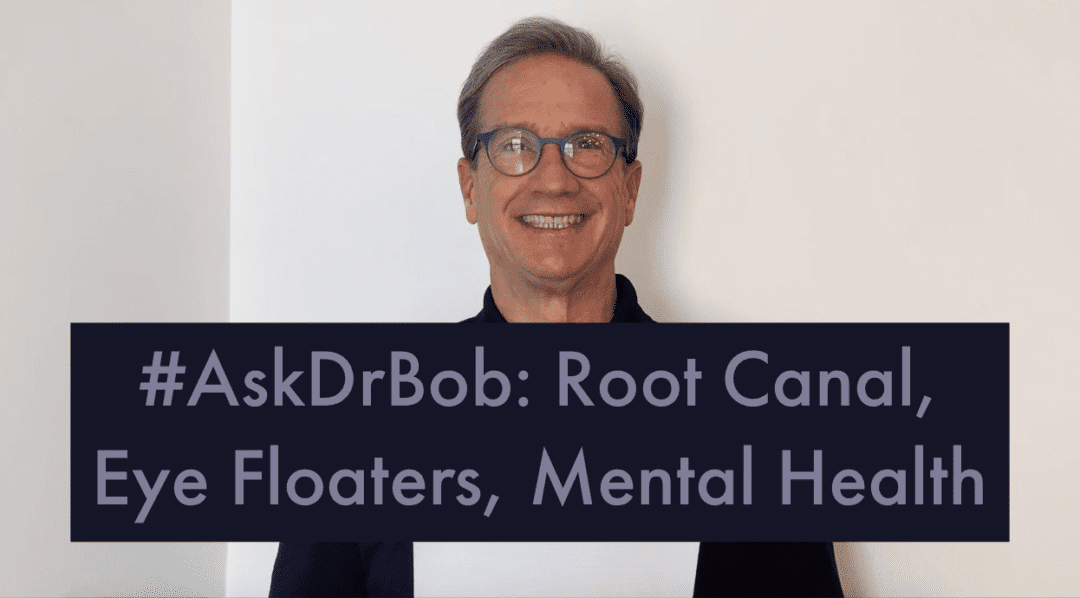 #AskDrBob: Root Canal