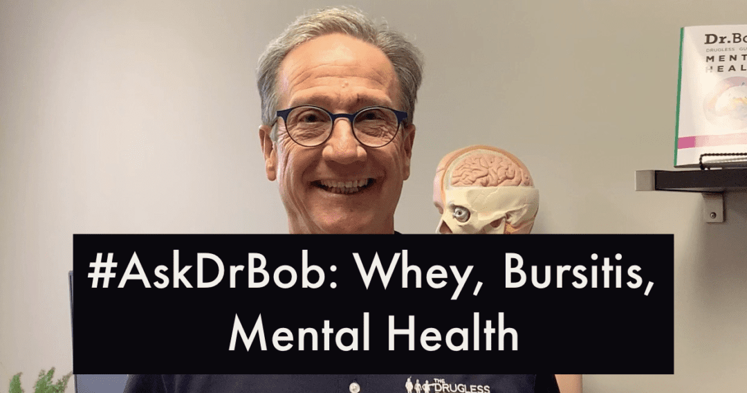 #AskDrBob: Whey