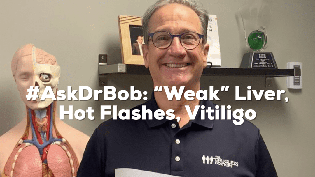 #AskDrBob: Weak Liver