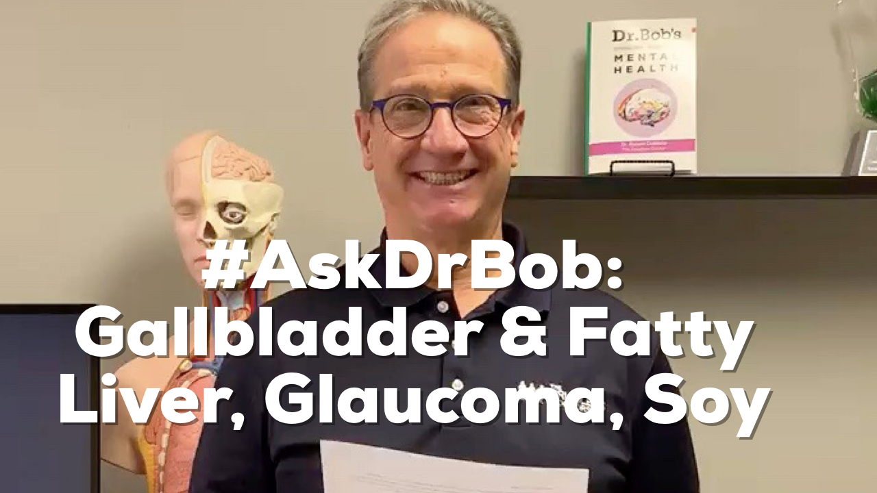 Gallbladder Fatty Liver Ask Dr. Bob Dr. Bob The Drugless Doctor